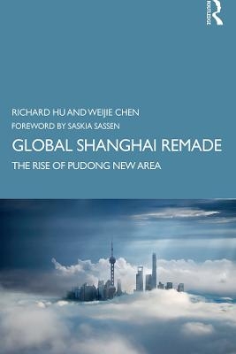 Global Shanghai Remade - Richard Hu, Weijie Chen