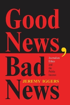 Good News, Bad News - Jeremy Iggers