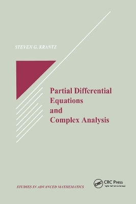 Partial Differential Equations and Complex Analysis - Steven G. Krantz