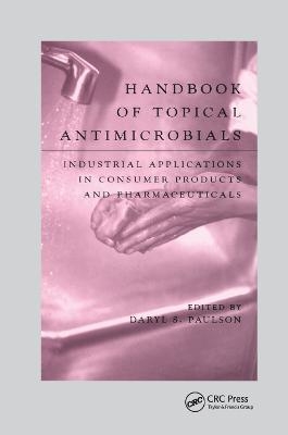 Handbook of Topical Antimicrobials - Daryl S. Paulson