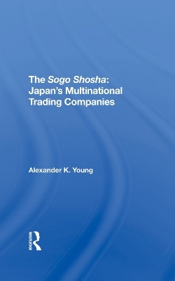 The Sogo Shosha - Alexander Young