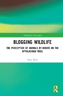 Blogging Wildlife - Kate Marx