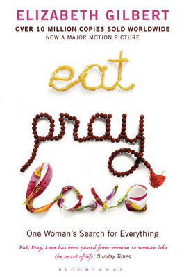 Eat Pray Love -  Elizabeth Gilbert