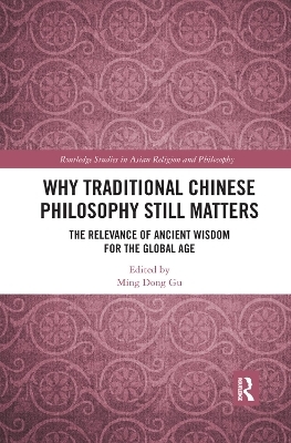 Why Traditional Chinese Philosophy Still Matters - 