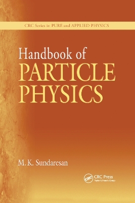 Handbook of Particle Physics - M.K. Sundaresan