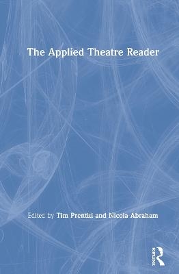 The Applied Theatre Reader - 