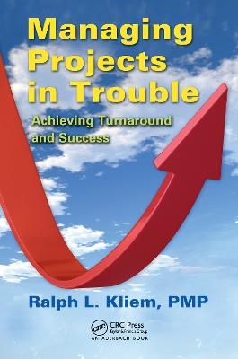 Managing Projects in Trouble - PMP Kliem  Ralph L.