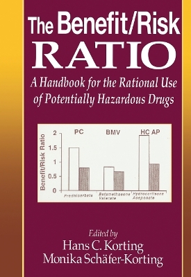 The Benefit/Risk Ratio - Hans C. Korting, M. Schafer-Korting