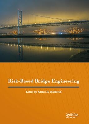 Risk-Based Bridge Engineering - 