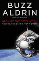 Magnificent Desolation -  Buzz Aldrin