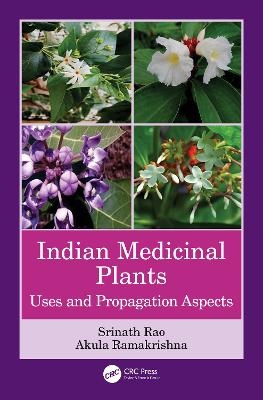 Indian Medicinal Plants - Srinath Rao, Akula Ramakrishna