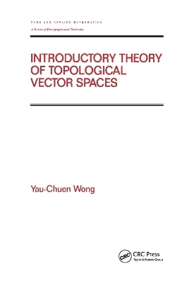 Introductory Theory of Topological Vector SPates - Yau-Chuen Wong