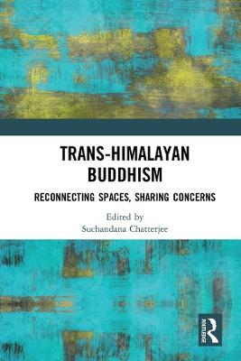 Trans-Himalayan Buddhism - 