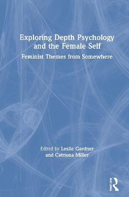 Exploring Depth Psychology and the Female Self - 