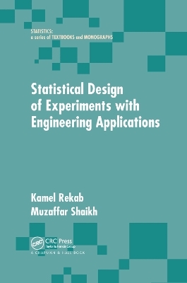 Statistical Design of Experiments with Engineering Applications - Kamel Rekab, Muzaffar Shaikh