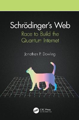 Schrödinger’s Web - Jonathan P. Dowling