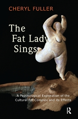 The Fat Lady Sings - Cheryl Fuller