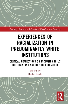 Experiences of Racialization in Predominantly White Institutions - 