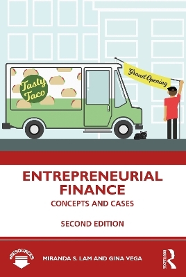 Entrepreneurial Finance - Miranda S. Lam, Gina Vega