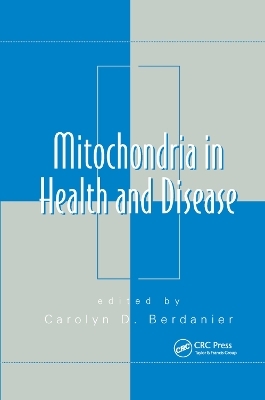 Mitochondria in Health and Disease - 