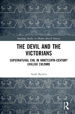 The Devil and the Victorians - Sarah Bartels