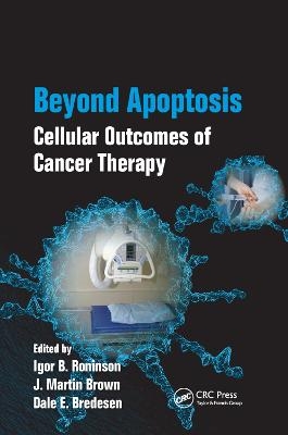 Beyond Apoptosis - 