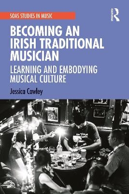 Becoming an Irish Traditional Musician - Jessica Cawley