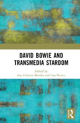 David Bowie and Transmedia Stardom - 