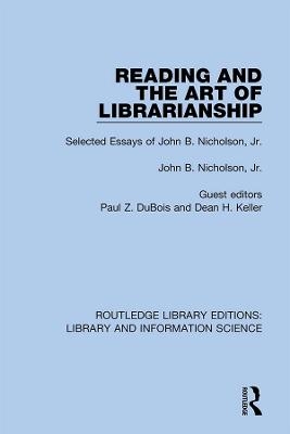 Reading and the Art of Librarianship - John B. Nicholson