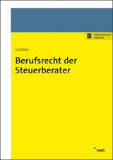 Berufsrecht der Steuerberater - Tim Günther