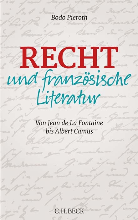 Recht und französische Literatur - Bodo Pieroth