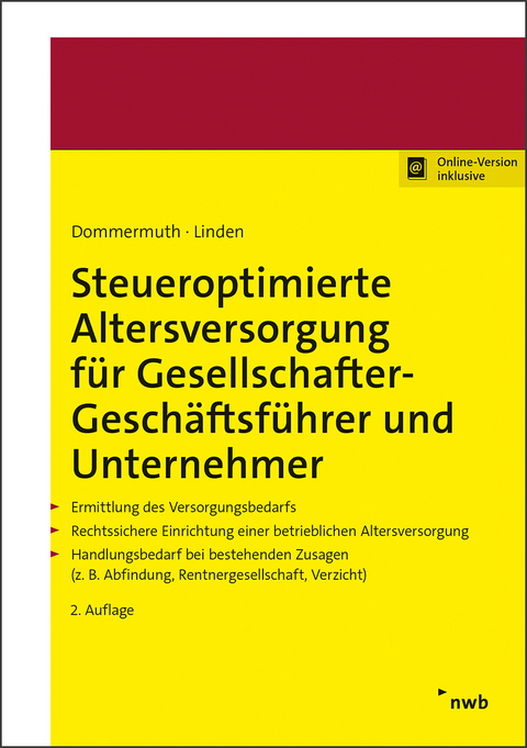 Steueroptimierte Altersversorgung für Gesellschafter-Geschäftsführer und Unternehmer - Thomas Dommermuth, Ralf Linden