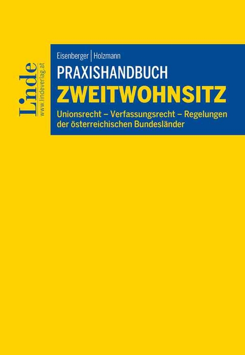 Praxishandbuch Zweitwohnsitz - Georg Eisenberger, Julia Holzmann