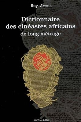 DICTIONNAIRE DES CINEASTES AFRICAINS DE -  Wip