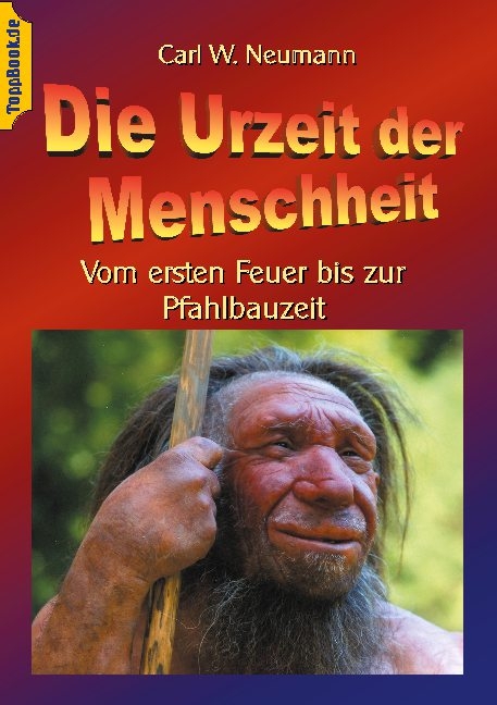 Die Urzeit der Menschheit - Carl W. Neumann