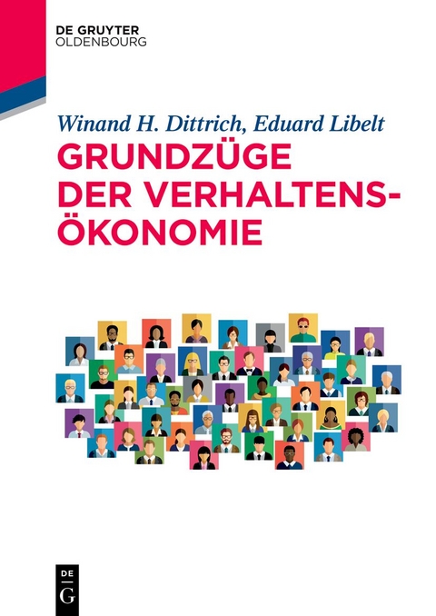 Grundzüge der Verhaltensökonomie - Winand Dittrich