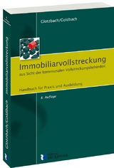 Immobiliarvollstreckung aus Sicht der kommunalen Vollstreckungsbehörden - Hans-Jürgen Glotzbach