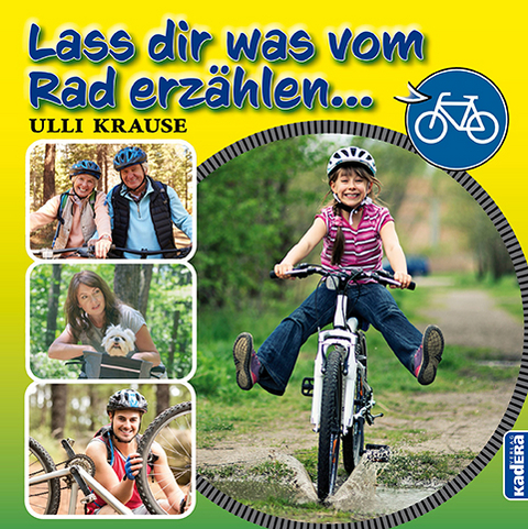 Lass dir was vom Rad erzählen - Ulli Krause