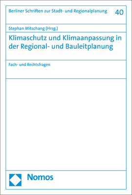 Klimaschutz und Klimaanpassung in der Regional- und Bauleitplanung - 