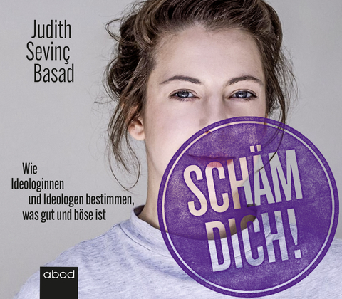 Schäm dich! - Judith Sevinç Basad