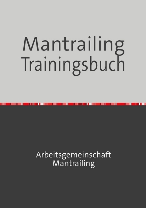 Mantrailing Trainingsbuch - Manfred Burdich