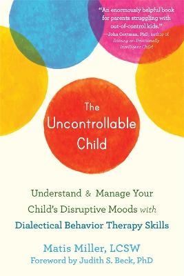 The Uncontrollable Child - Matis Miller