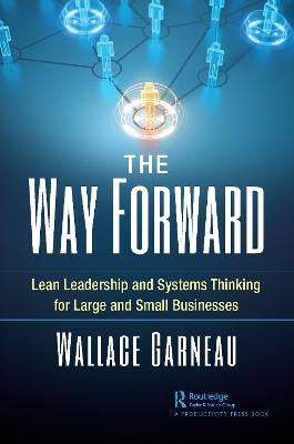 The Way Forward - Wallace Garneau