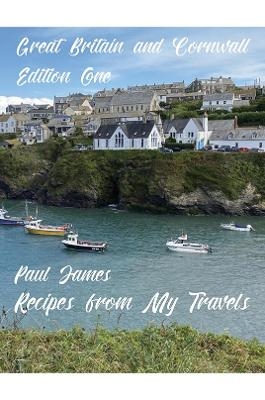 Recipes from My Travels - Paul James