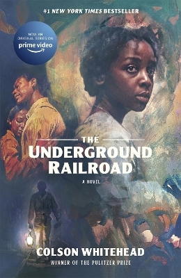 The Underground Railroad - Colson Whitehead