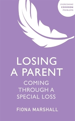 Losing a Parent - Fiona Marshall