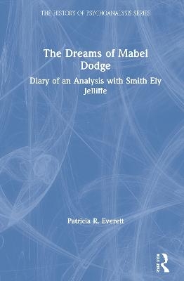 The Dreams of Mabel Dodge - Patricia Everett