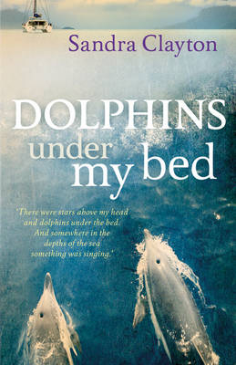 Dolphins Under My Bed -  Clayton Sandra Clayton