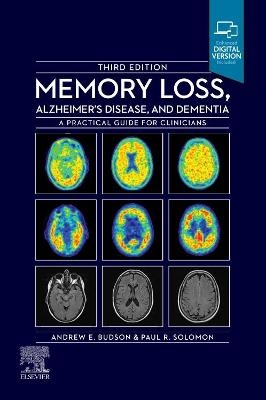 Memory Loss, Alzheimer's Disease and Dementia - Andrew E. Budson, Paul R. Solomon