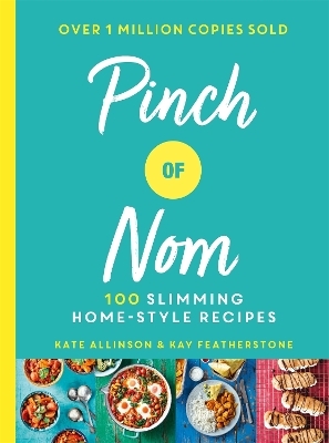 Pinch of Nom - Kay Allinson, Kate Allinson